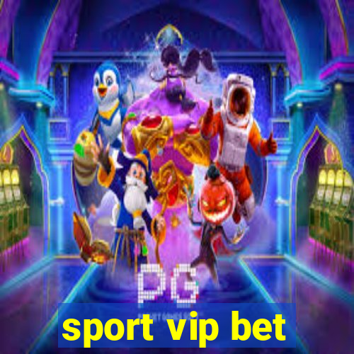 sport vip bet